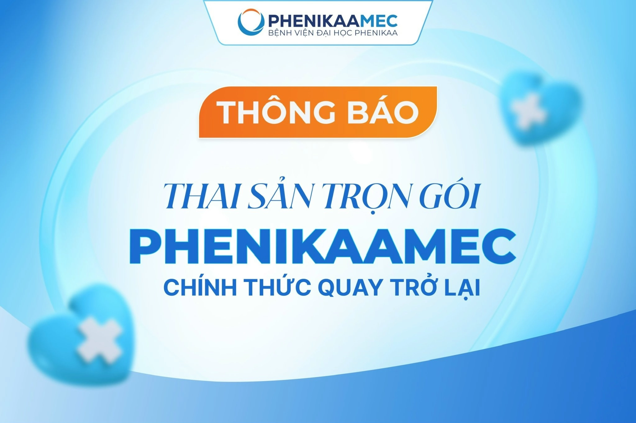 Thai sản trọn gói PhenikaaMec chính thức trở lại với ưu đãi hấp dẫn